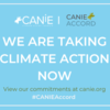 We are taking climate action now. View our commitments at canie.org.